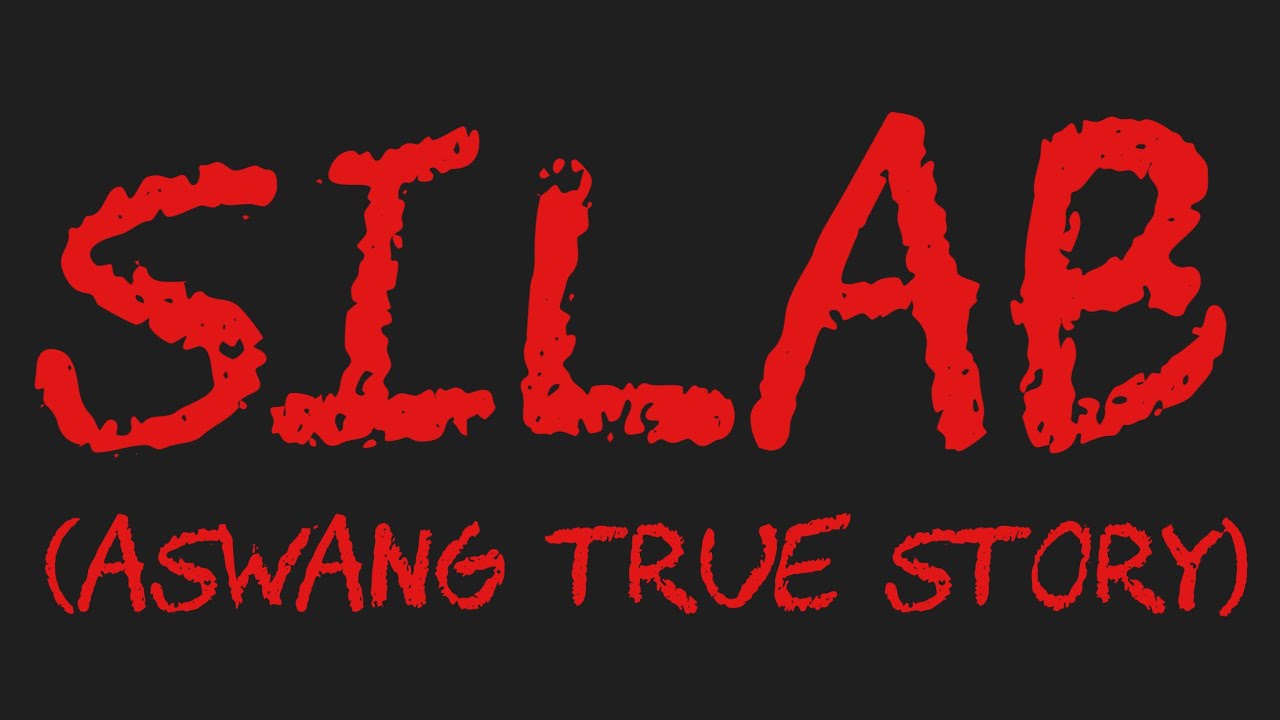 SILAB (Aswang True Story)