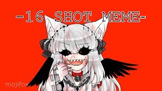 - 16 SHOTS MEME -