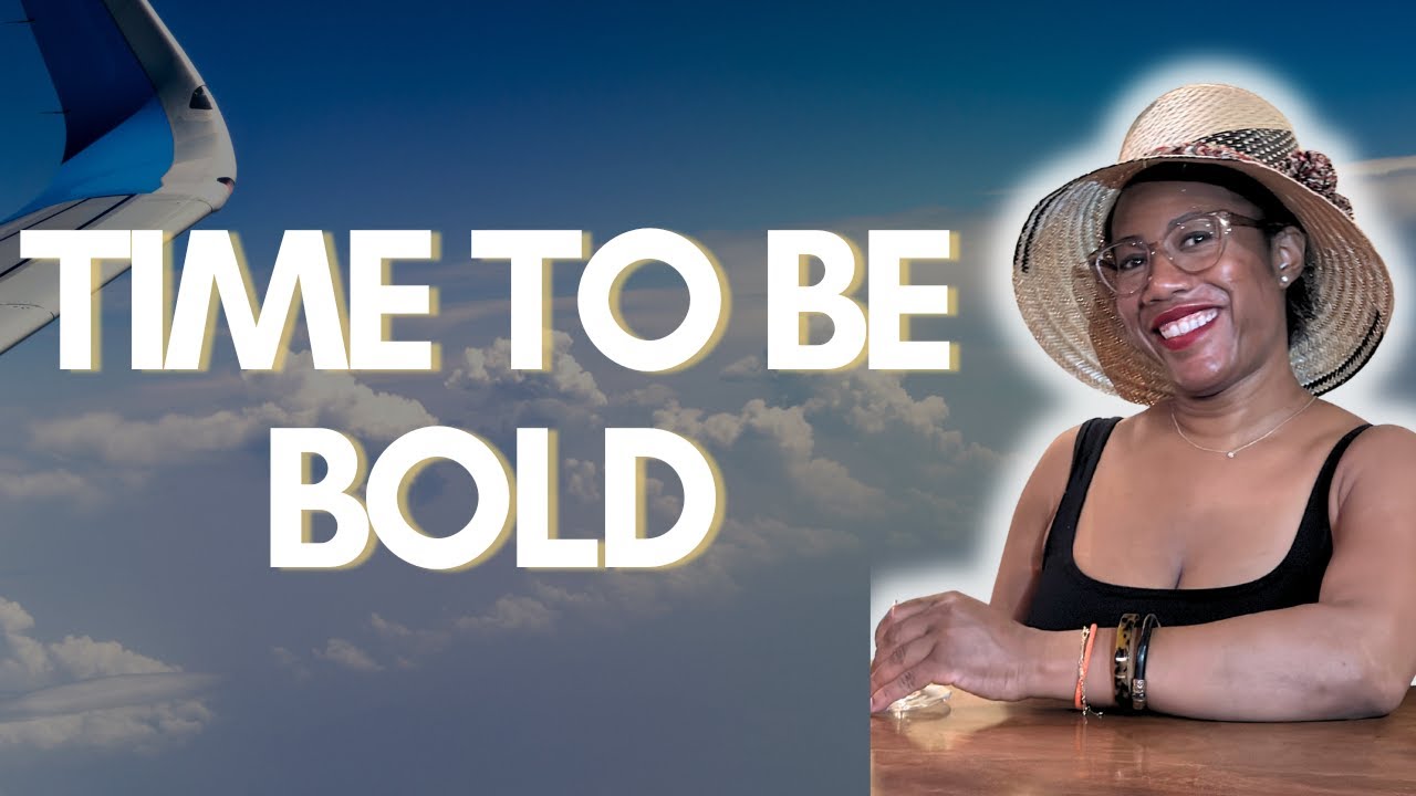 Boldly going after the life you want