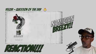 Yeezir – Question of the Day 🎶🔥 | Yeezir Might Be HIM 🎶💥(Reaction Video)