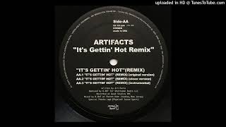 Watch Artifacts Its Gettin Hot video