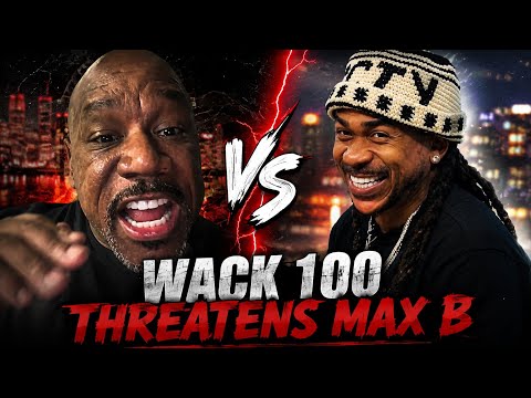 Wack 100 Threatens To Knock Out Max B Humiliating Him In Recent Interview!