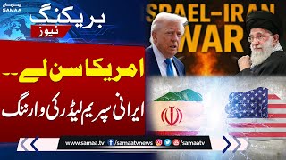 Iran Israel War | Irani Supreme Leader's Blunt Warning to America | Breaking News | Samaa TV