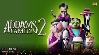 The Addams Family 2 Full Movie In English | Review & Facts