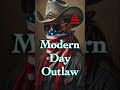 Modern Day Outlaw #country #music #song #usa #moderndayoutlaw #playlist  #outlawcountry #cowboys