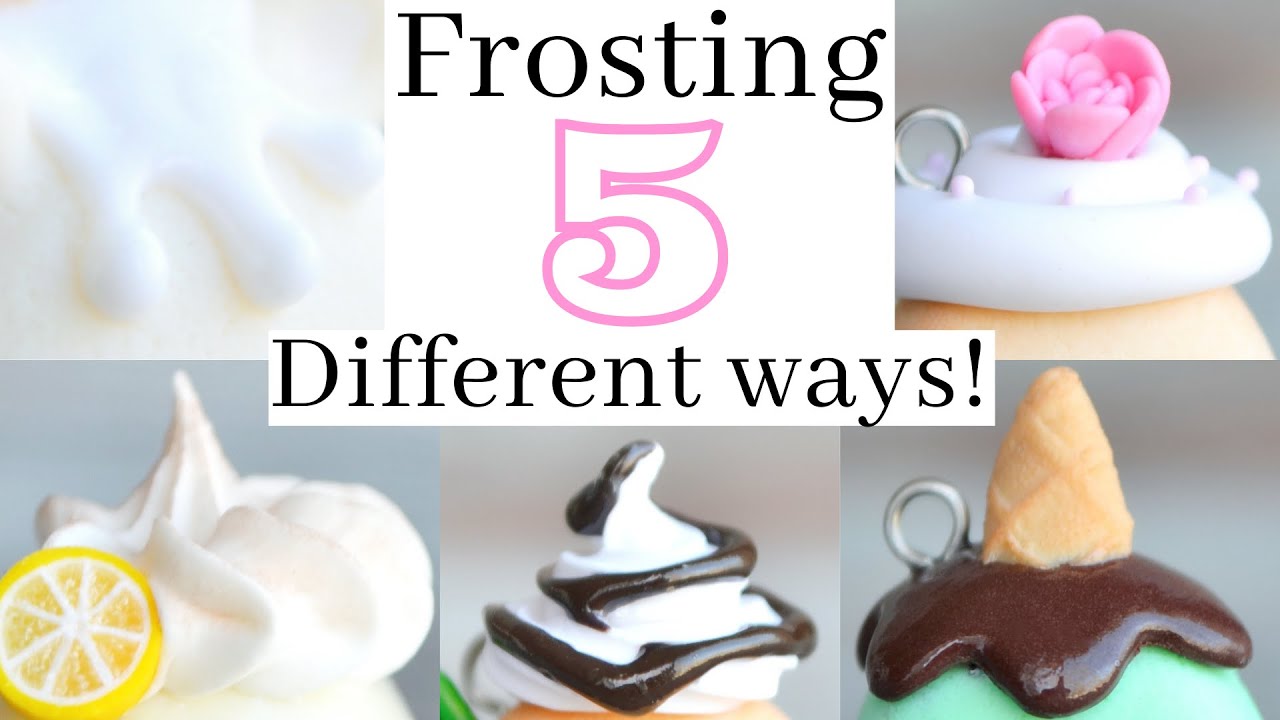 Frosting 5 Different Ways! | Polymer Clay Tutorial