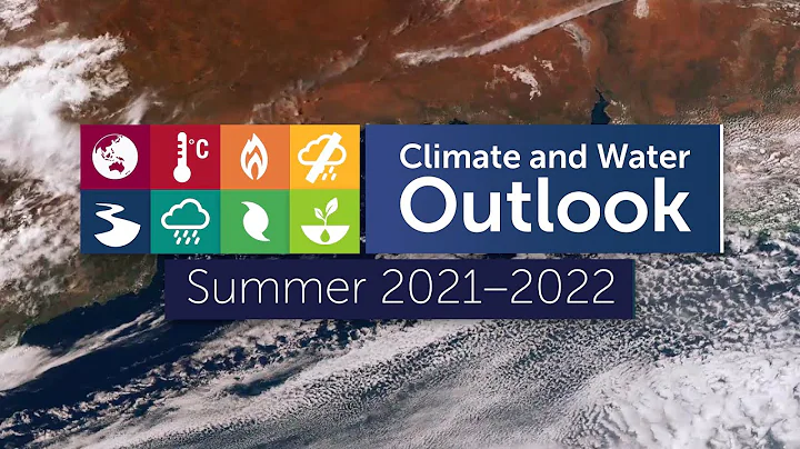 Summer 2021-2022 Climate and Water Outlook, issued 25 November 2021 - DayDayNews