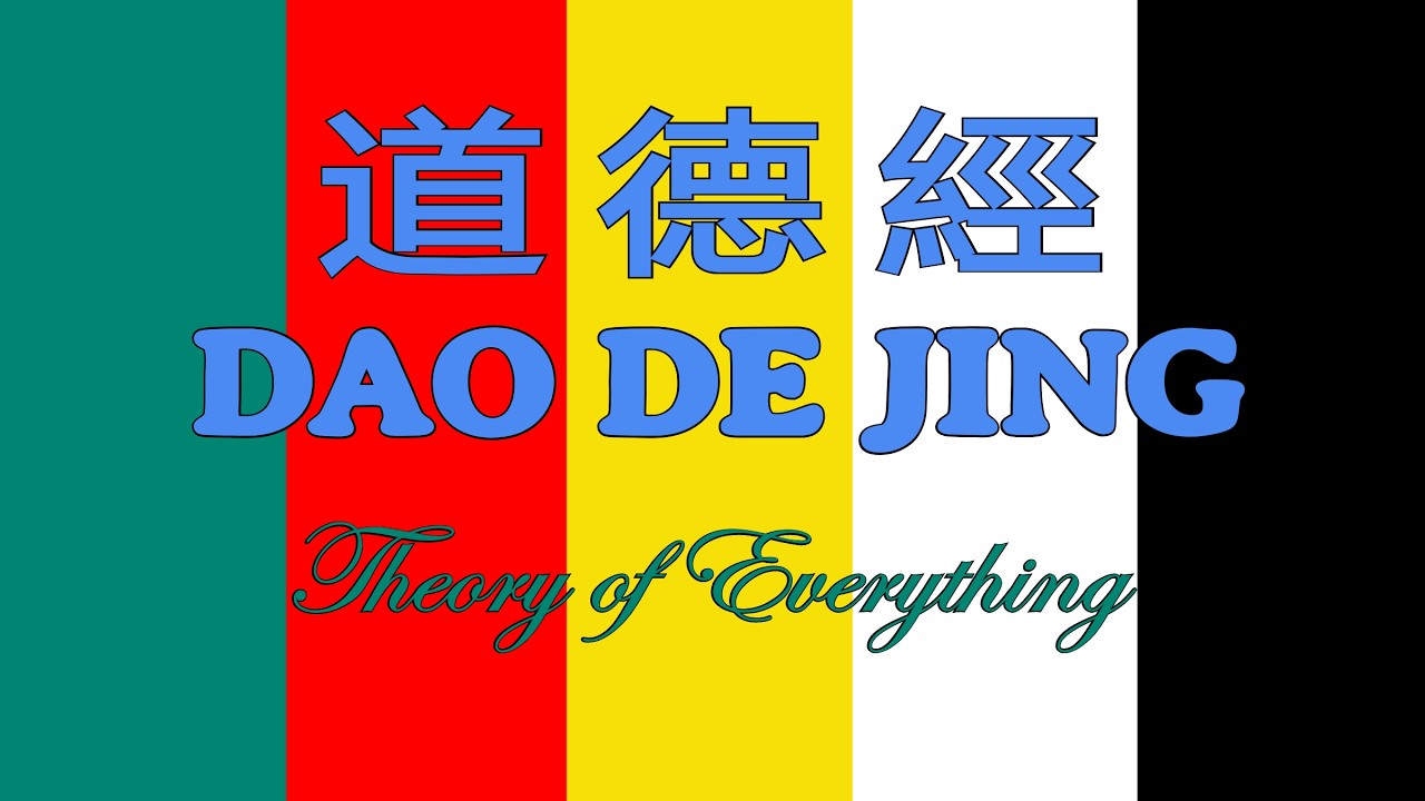 Dao De Jing - Theory of Everything