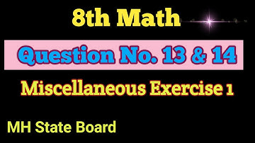 8th Math Miscellaneous Set 1 Q.No. 13 & 14 | SSC Class 8 Math Miscellaneous Exercise 1