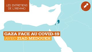 Gaza face au Covid-19 - Entretien avec Ziad Medoukh