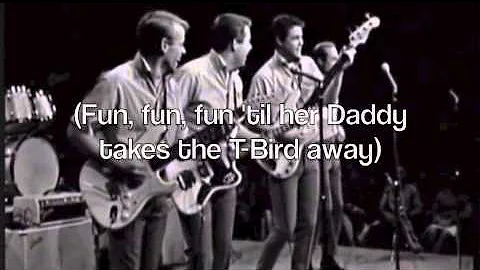 Fun, Fun, Fun - The Beach Boys (with lyrics)