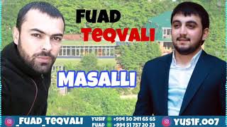 Fuad Teqvali Masalli 2020. Yeni tik tok trend mahni