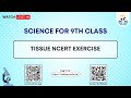 Biology class 9th  tissue ncert exercise