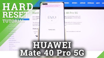 HARD RESET HUAWEI Mate 40 Pro – Delete Data / Screen Lock Removal