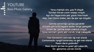 Karat - Kaş Məktəb Olaydı Lyrics Azəri Bass Version Sözləri Ilə Karaoke 