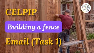 CELPIP CLB12 Email Writing Task 1 - Your neighbour wants to build a fence