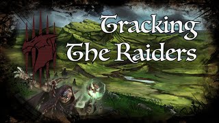 D&D Ambience  [ToD]  Tracking the Raiders