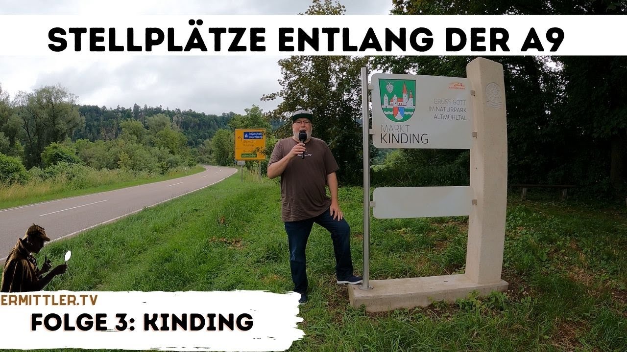 Stellplätze entlang der A9 | Folge 3: Kinding im Altmühltal (Oberbayern) | Ermittler.TV