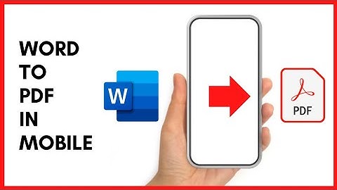 How to convert Word to PDF in Mobile
