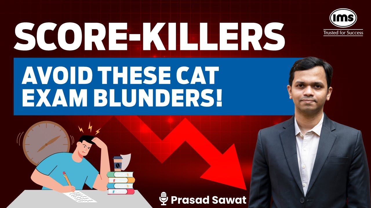 Avoid these Blunders in CAT 2024 Exam | Expert Tips for CAT 2024 ...
