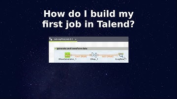 How to build your first (ETL) job in Talend Open Studio (for Big Data)