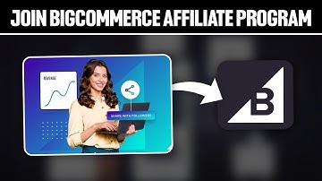 How To Join BigCommerce Affiliate Program 2025! (Full Tutorial)