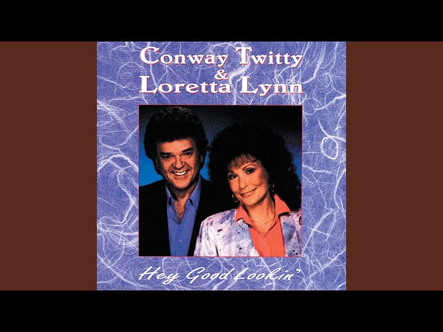 Loretta Lynn & Conway Twitty - Please Help Me I'm Falling In Love