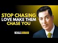 "STOP CHASING LOVE - MAKE THEM CHASE YOU" | NEVILLE GODDARD | BEST MOTIVATIONAL SPEECH #manifestlove