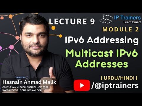 IPv6 Addressing Lecture 9 | IPv6 Multicast Addresses: Scopes and Uses in Urdu/Hindi | IP Trainers