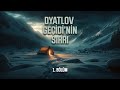 Dyatlov Geçidi'nin Sırrı | 1. Bölüm | YENİLENDİ