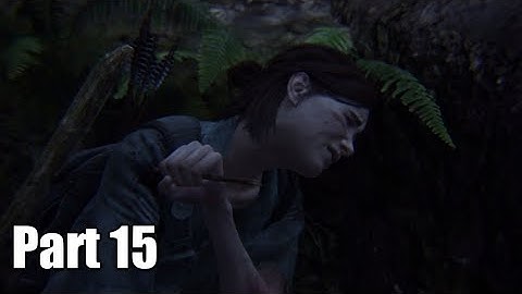 THE LAST OF US 2 Walkthrough Gameplay Part 15 - SERAPHITES