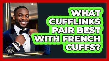 What Cufflinks Pair Best With French Cuffs? - The Sharp Dressed Gent
