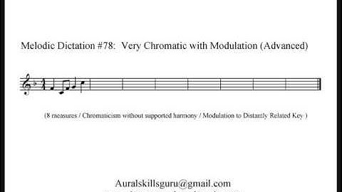 Melodic Dictation #78 - Very Chromatic with Modulation (Advanced)