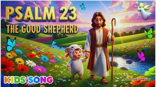 Psalm 23 songs for kids 🐑 The Lord Is My Shepherd | Bible Songs | Memory Verse For Kids