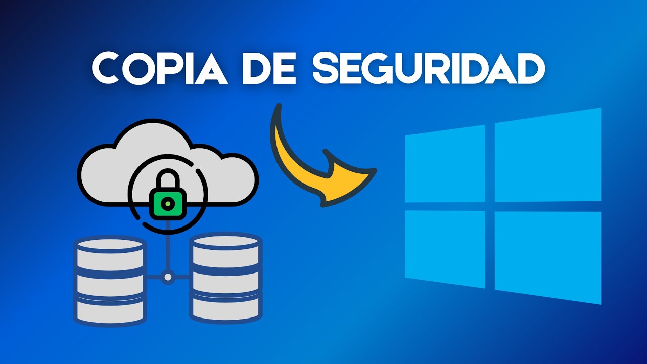 Cómo hacer una COPIA DE SEGURIDAD en Windows [PASO a PASO] - YouTube
