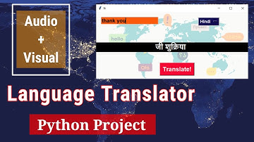 Language Translator in Python | Language Translator using googletrans and gTTS | Python Project