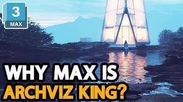 Why 3ds Max is The Archviz Standard for Two Decades