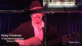 Kinky Friedman Life from Cafe 9 2018   A Dog Named Freedom