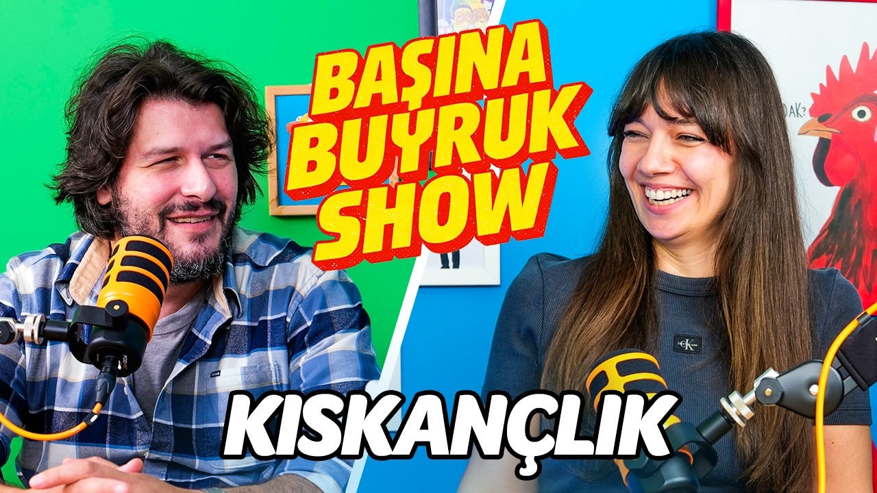Başına Buyruk Show / Kıskançlık