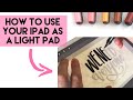 How to Use an iPad as a Light Pad for Calligraphy | Hand Lettering with Karin Markers