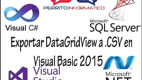 Exportar de DataGridView a Archivo .CSV en Visual Basic