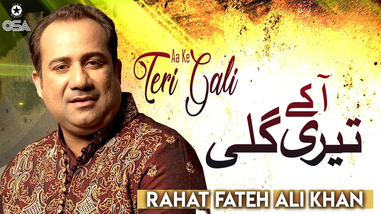 aa-ke-teri-gali-rahat-fateh-ali-khan-qawwali-official-version-osa