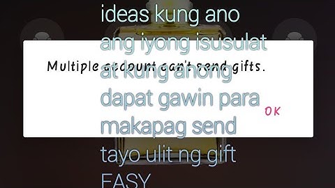di makapag send ng gift sa starmaker dahil multiple account , no problem may solution tayo diyan