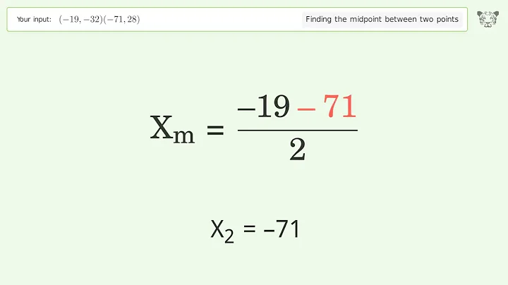 Find the midpoint between two points p1 (-19,-32) and p2 (-71,28): Step-by-Step Video Solution