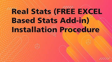 Real Stats (FREE EXCEL Based Stats Add-in) Installation Procedure