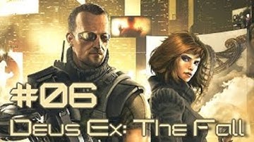 Deus Ex: The Fall [HD/Blind] Playthrough part 6