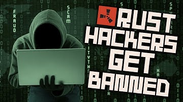 RUST | Salty Hackers Get Banned
