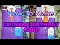 How to make fathers birt.ay card easy  surjya ibl 