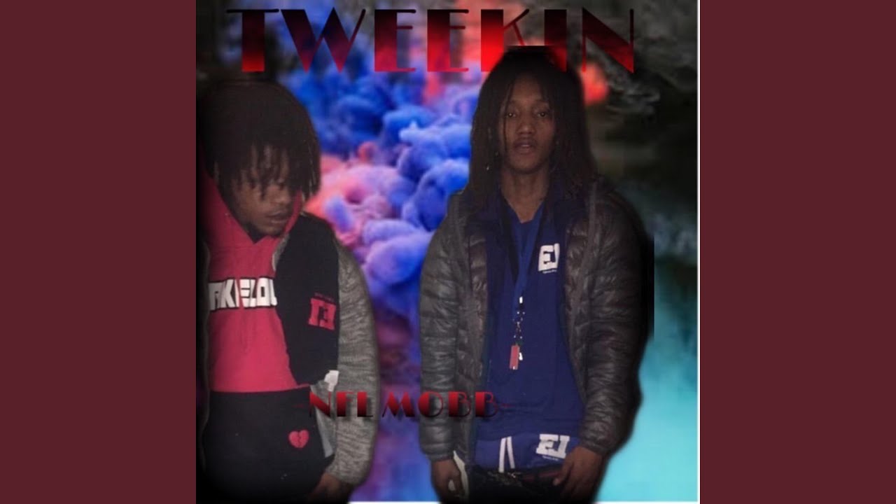 Tweakin' - YouTube