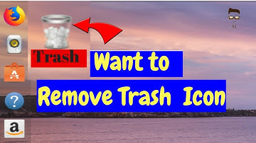 How to remove Trash icon from desktop in Ubuntu 17.10 & 18.04